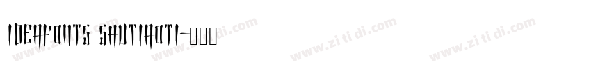 IdeaFonts ShuTiaoTi字体转换